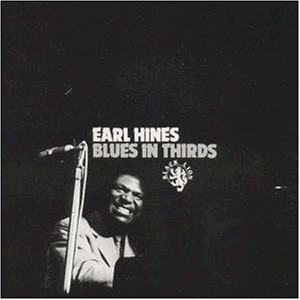 Earl Hines/Blues In Thirds